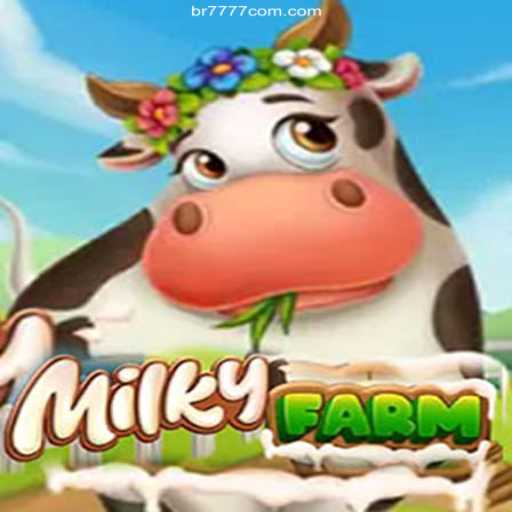 Exploring the Enchanting World of MilkyFarm and 7777 A Plataforma de Apostas #1 do Brasil